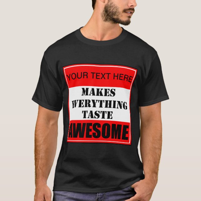 ? Faîtes Tout Goûter Un T-shirt Magnifique (Devant)