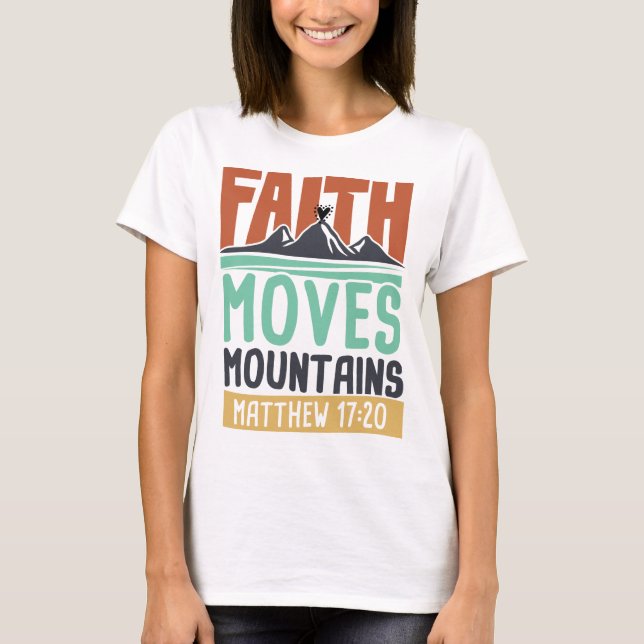 Faith Can Move Mountains - Hope Tshirt Budget (Devant)