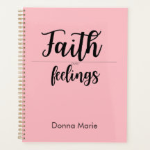 Faith Over Feelings Pink Planner for Women