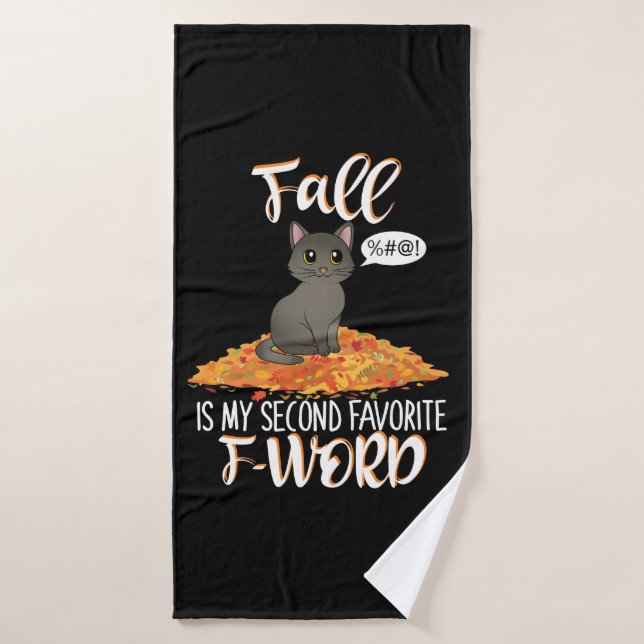 Fall est My Second Favorite F-Word (Serviette de bain)