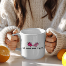 Fall Looks Good in Pink | Cozy Fall Mug