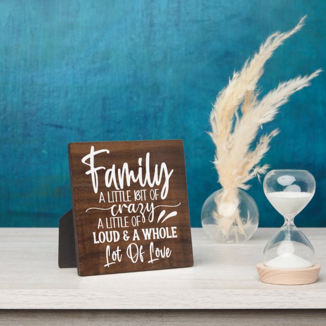 Famille Un Petit Peu De Crazy Tabletop Plaque (Insitu)