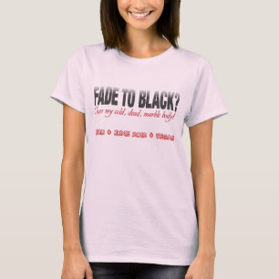 Fanez-vous pour noircir - froid, morts, T-shirt de