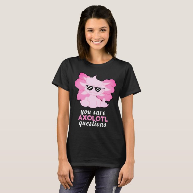 Fantastique Axolotl Questions T-shirt (Devant entier)
