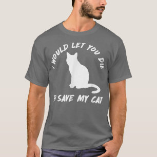 Fantastique T-Shirt de chat Je vous laisserais mou