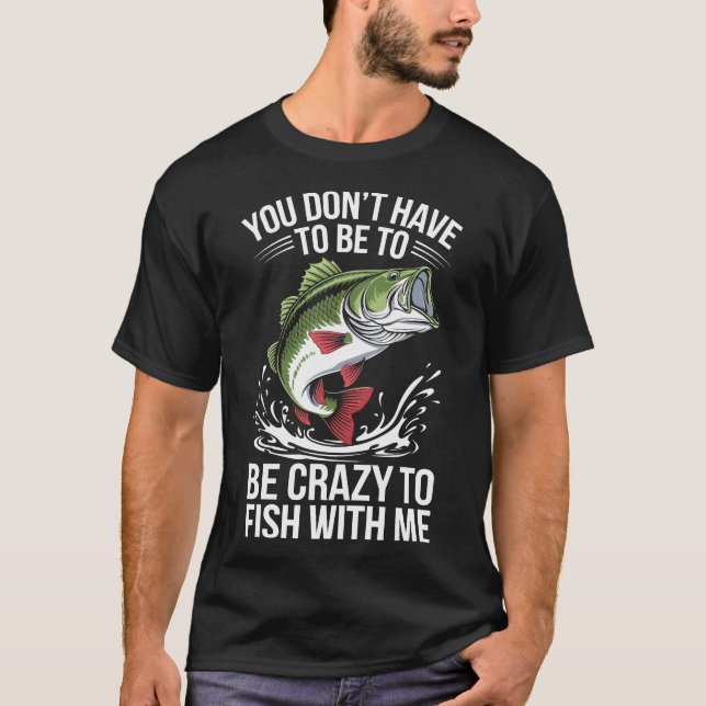 "Fantastique T-shirt de pêche : Vous n'avez pas be (Devant)