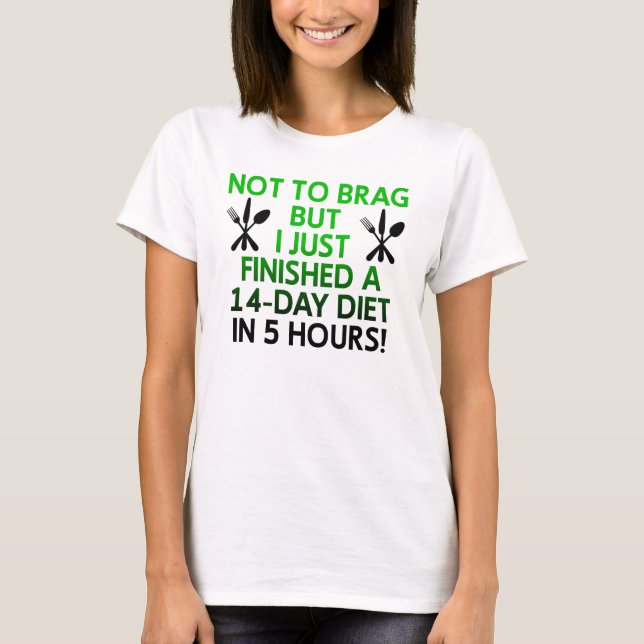 Fast Diet Funny T-Shirt Citations (Devant)