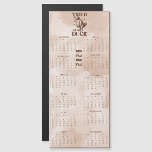 Fatigué comme un CANARD 2026 Calendrier Canard Mar