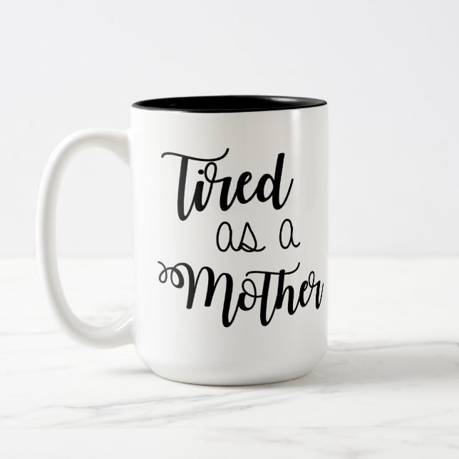 Fatigué comme une Mère Mug café (Gauche)
