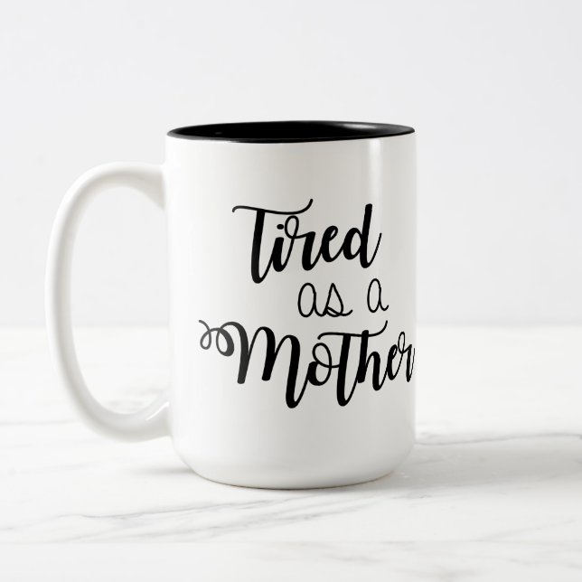 Fatigué comme une Mère Mug café (Gauche)