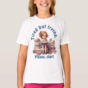 Fatigué mais en train d'essayer T-shirt