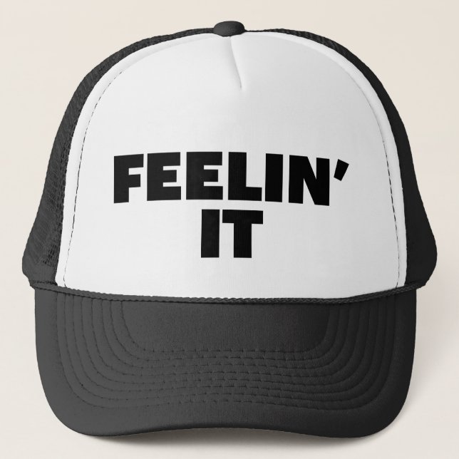 FEELIN IL casquette de camionneur de slogan (Devant)