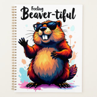 Feeling Beaver-tiful - Funny Beaver Graphic