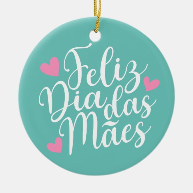 Feliz Dia Das Mães Bonne Fête des Mères | Ornement (Devant)