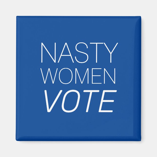 "femme méchante vote" bleu blanc Magnet (Devant)
