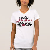 Femme Mère Vin Lover Mère's Day T-shirt (Devant)