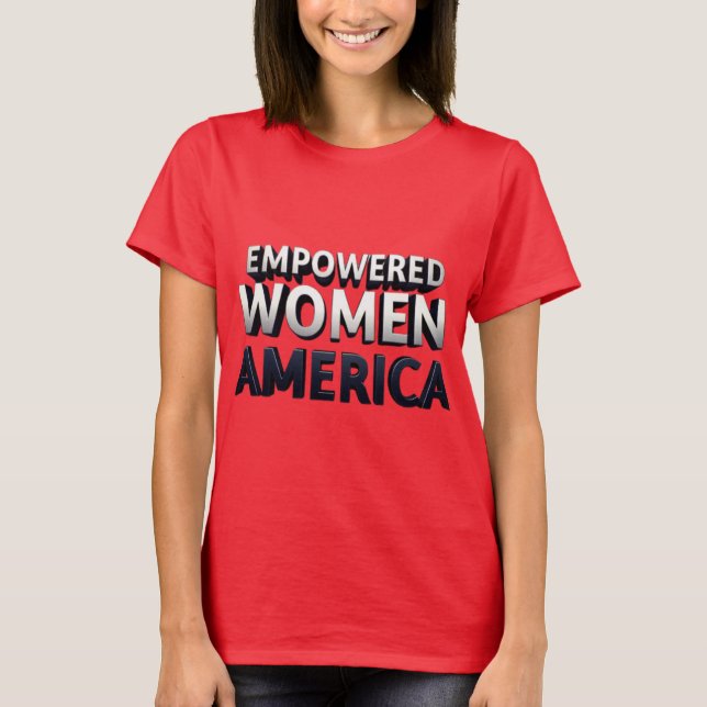 Femmes autonomisées, T-shirt américain plus fort (Devant)