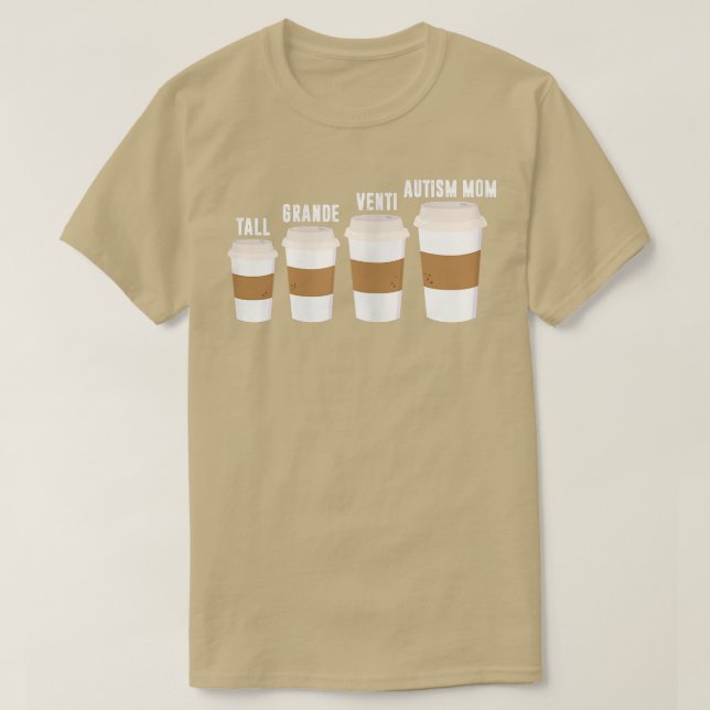 Femmes Drôle Café Autisme Maman Tshirt pour Autism (Design devant)