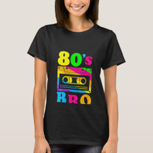 Femmes Voici mes 80 ans Bro T-Shirt 80's 90 Party