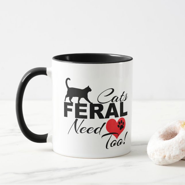 Feral Cats Besoin D'Amour Trop Chat Mug (Avec donut)