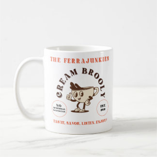 Ferrajunkies "Brooly de crème" Mug