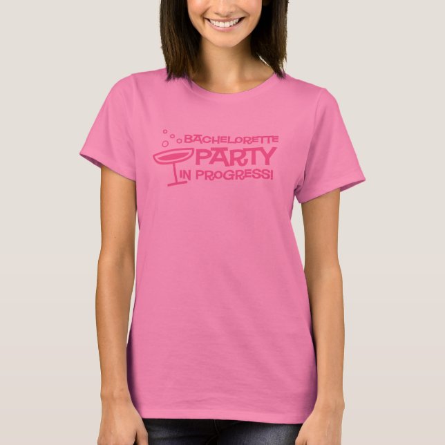 Fête de Bachelorette En Cours T-shirt (Devant)