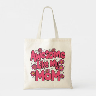 Fête des mères Sac fourre-tout "Awesome Like My Mo