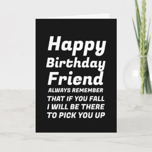 fête Si vous tombez amusant Bonne Carte d'Ami Anni
