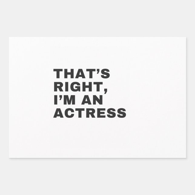 FEUILLE DE PAPIER CADEAU C'EST BIEN, JE SUIS UNE ACTRICE (Devant)