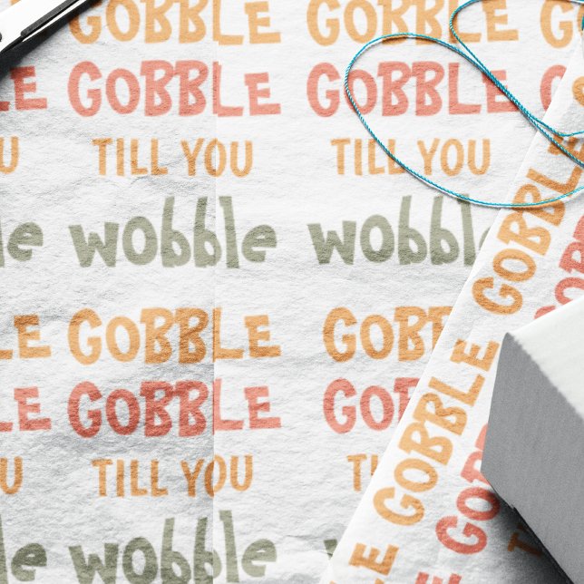 Feuille De Papier Cadeau Gobble Gobble Jusqu'À Ce Que Vous Tournez | Thanks (Créateur téléchargé)