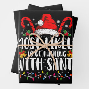Feuille De Papier Cadeau Plus susceptible d'aller à la chasse avec Santa Hu
