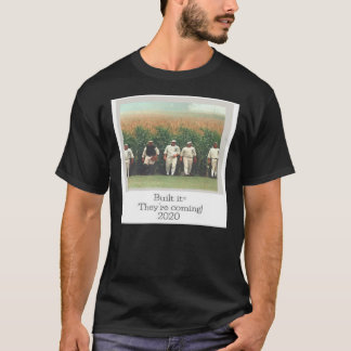 Field of Dreams They&x27;re Coming Classic T-shirt