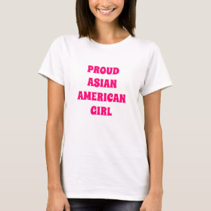 Fier Américaine Asiatique, T-shirt