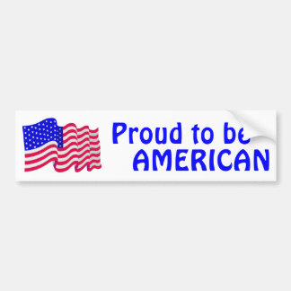 Fier d'être un STICKER BUMPER AMÉRICAIN