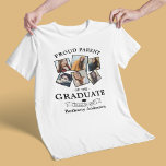 Fier parent Diplôme Photo Collage T-shirt<br><div class="desc">T-shirt de remise de diplômes personnalisé avec 6 précieuses photos du diplômé,  le dicton "fier parent du diplômé",  le nom du grade et l'année de classe.</div>