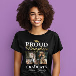 Fier T-shirt de la fille du diplômé<br><div class="desc">Cérémonie de graduation t-shirt noir & or avec un tableau de mortier des diplômés,  5 photos de votre mère ou de votre père,  le dicton "fille fière du diplômé",  leur nom,  lieu d'étude,  et année de classe.</div>