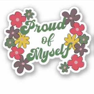 Fière de moi-même But Getter Sticker