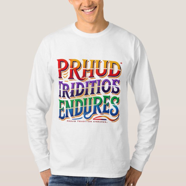 "Fière Tradition Endures" T-shirt multicolore (Devant)