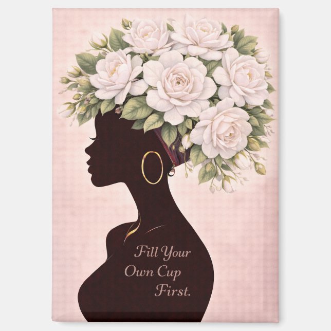 Fill Your Own Cup First Inspirational Magnet (Recto)