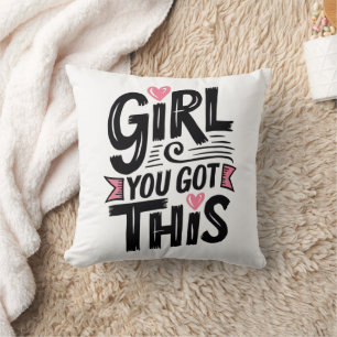 Fille, Tu As Ce - Oreiller Motivationnel
