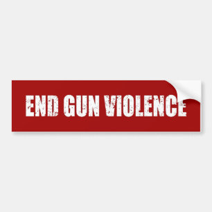 Fin de la violence arme à feu Funny Bumper Sticker