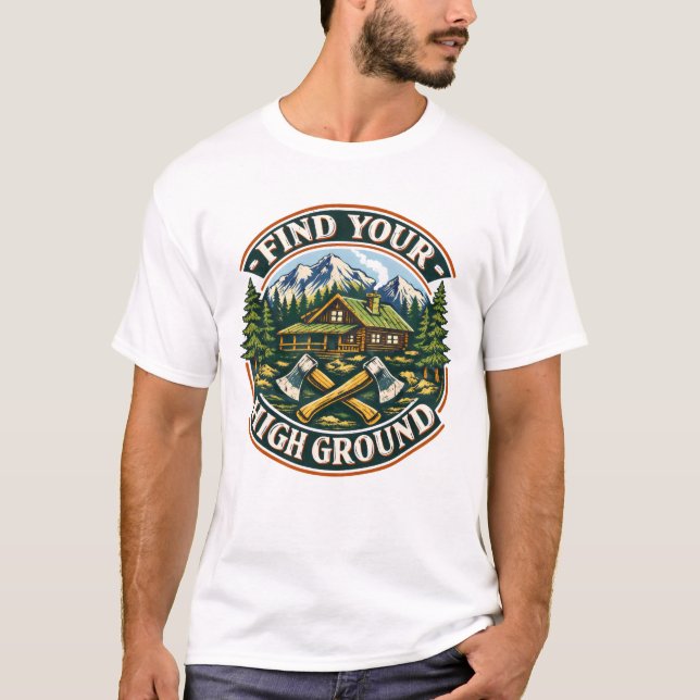 Find Your High Ground T-Shirt (Devant)