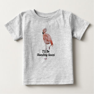 Flamant rose Debout T-shirt bébé debout bientôt