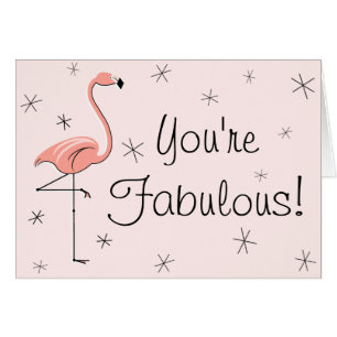 Flamant rose rose Vous êtes Fabulous carte texte a