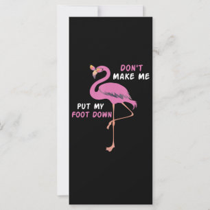 Flamingo Flamingo With Glasses Dont Make Me Put