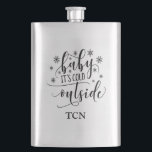 Flasque Bébé Son Froid Hors Monogramme<br><div class="desc">Bébé C'est froid dehors flacon monogrammé. Ajoutez vos initiales ou votre nom.</div>