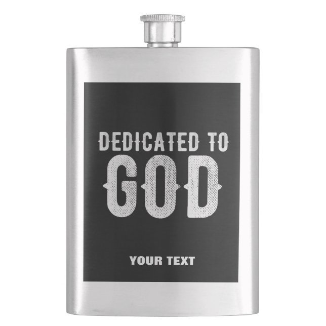 FLASQUE DÉDIÉ À DIEU COOL PERSONNALISABLE TEXTE BLANC (devant)