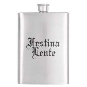 Flasque Festina Lente - Faire la hâte lentement - Phrases
