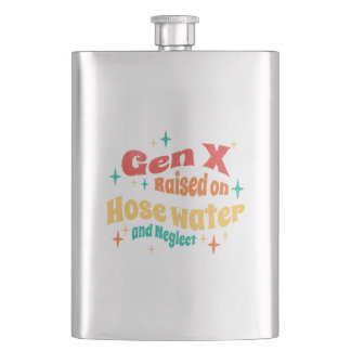 Flasque Funny Gen X élevé sur l'eau du tuyau et Néglect