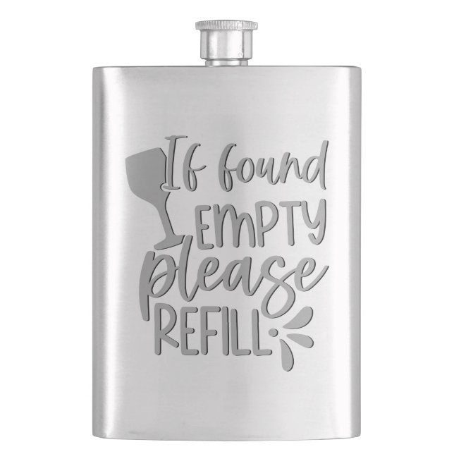 Flasque If Found Empty Please Refill | Adult Alcohol Humor (devant)